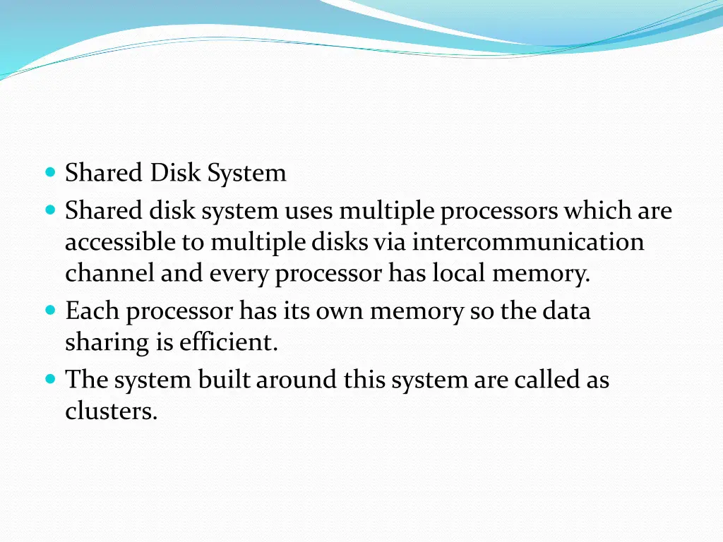 shared disk system shared disk system uses