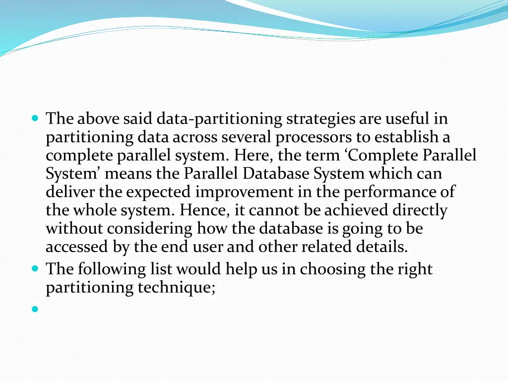 the above said data partitioning strategies