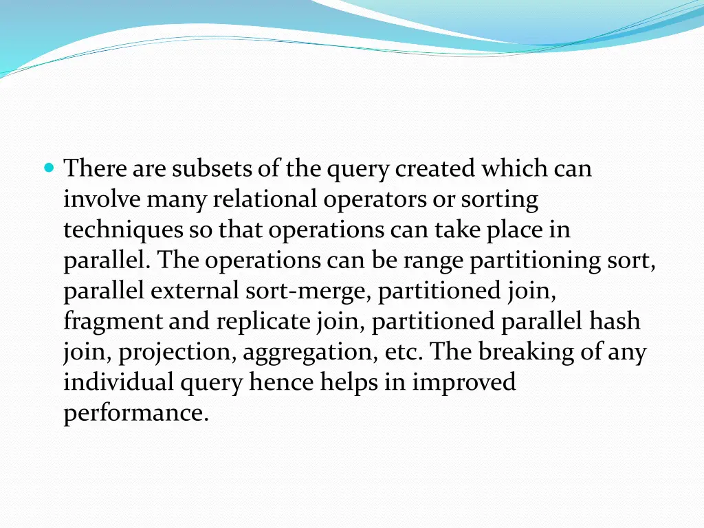 there are subsets of the query created which