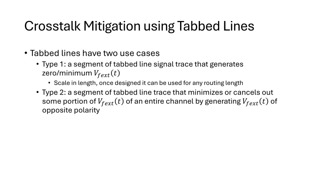 crosstalk mitigation using tabbed lines 1