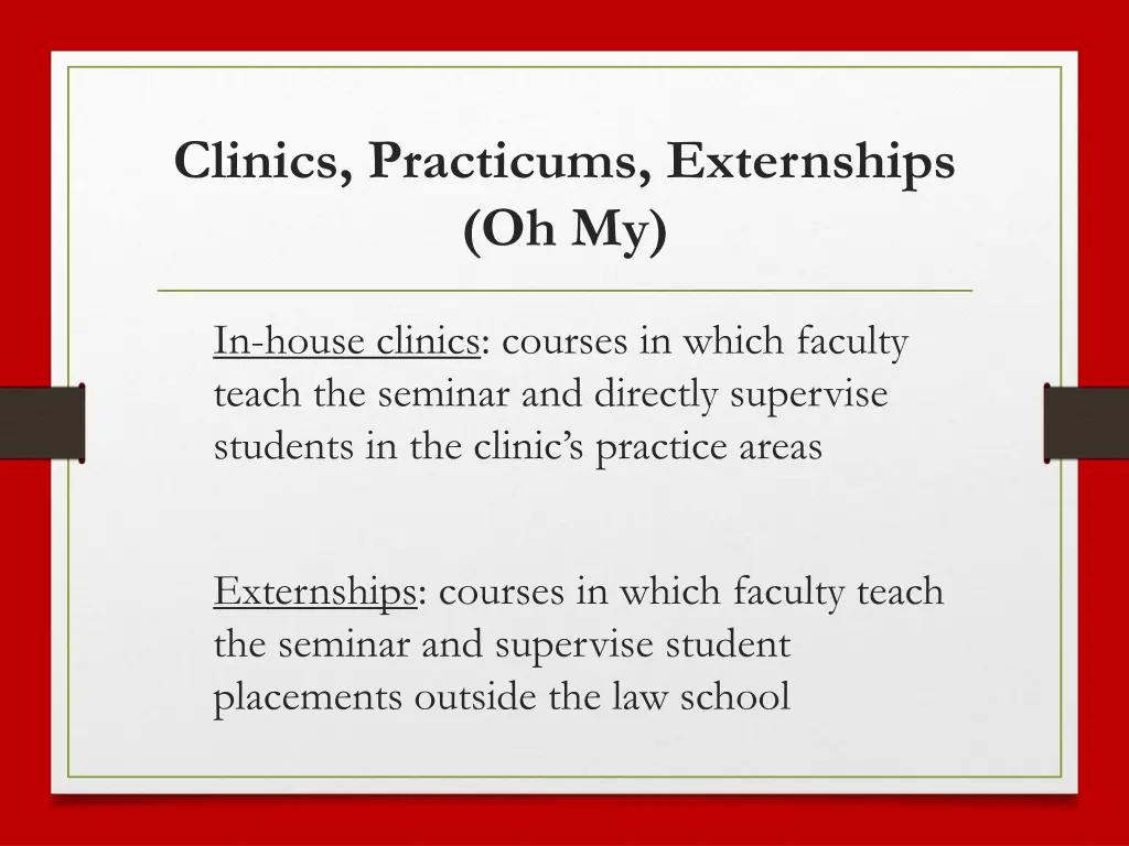 clinics practicums externships oh my