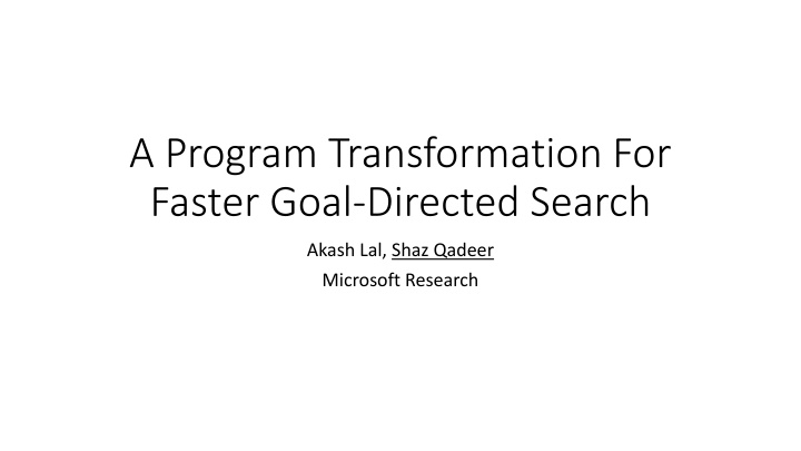 a program transformation for faster goal directed