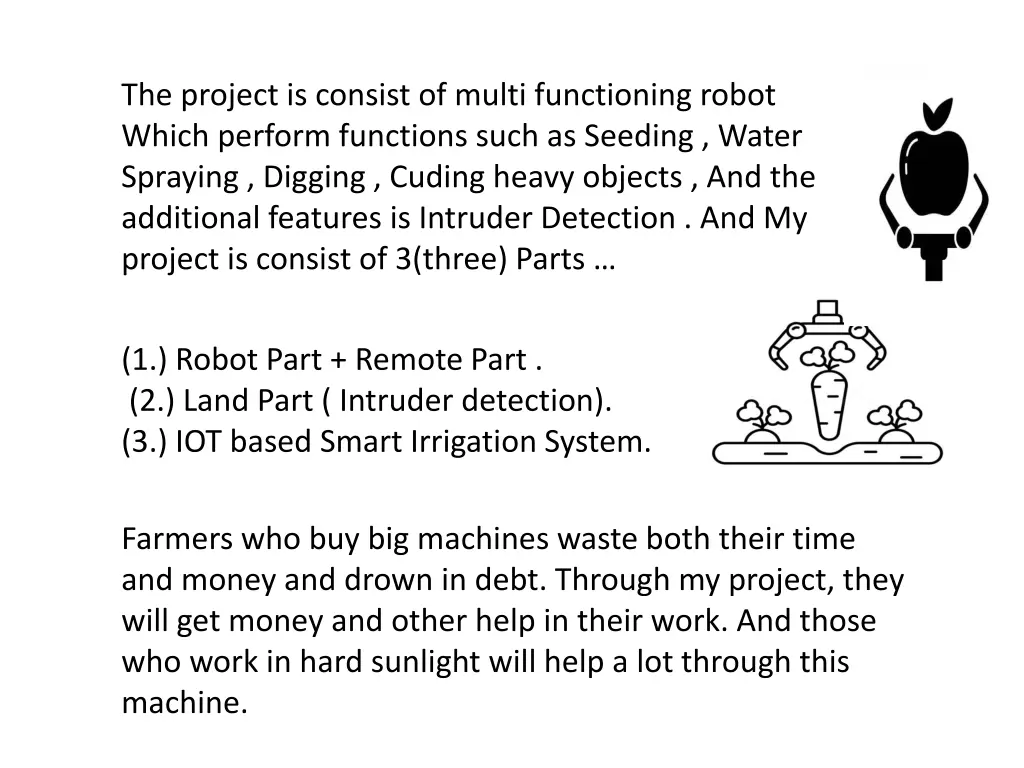 the project is consist of multi functioning robot