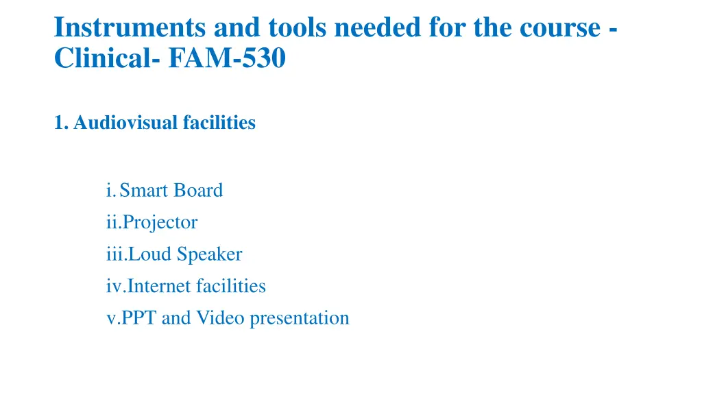 instruments and tools needed for the course