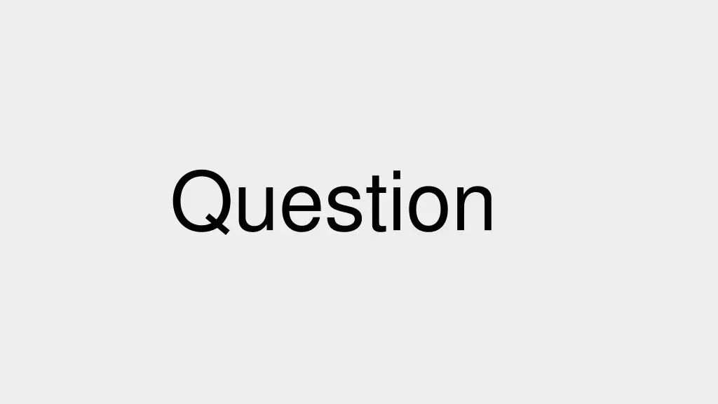 question