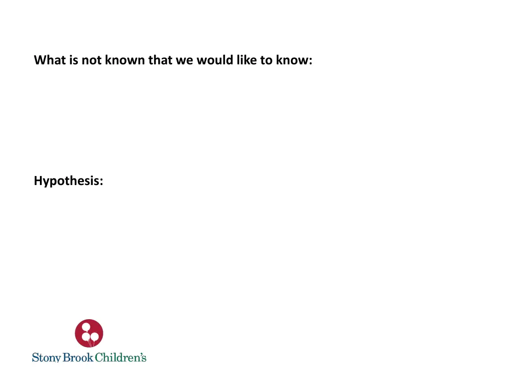 what is not known that we would like to know