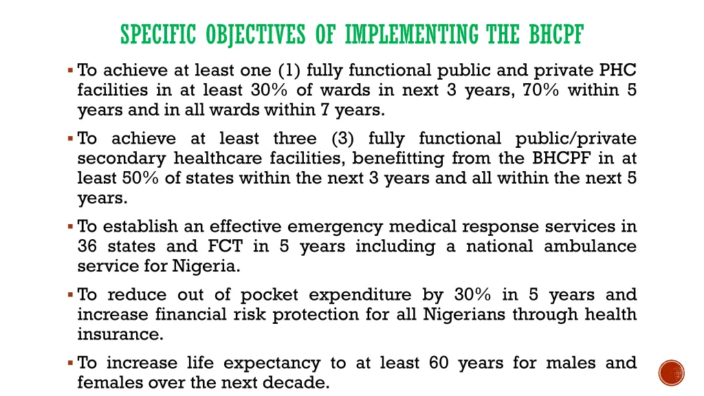 specific objectives of implementing the bhcpf
