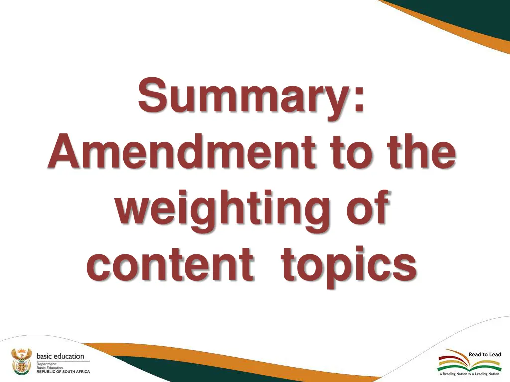 summary amendment to the weighting of content