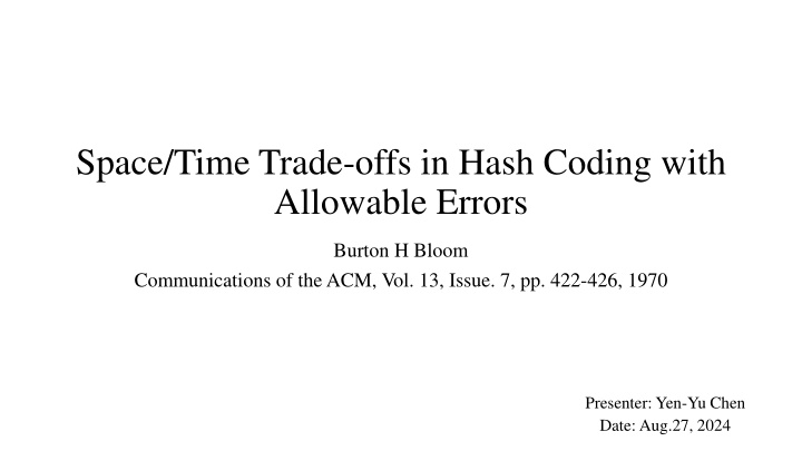 space time trade offs in hash coding with