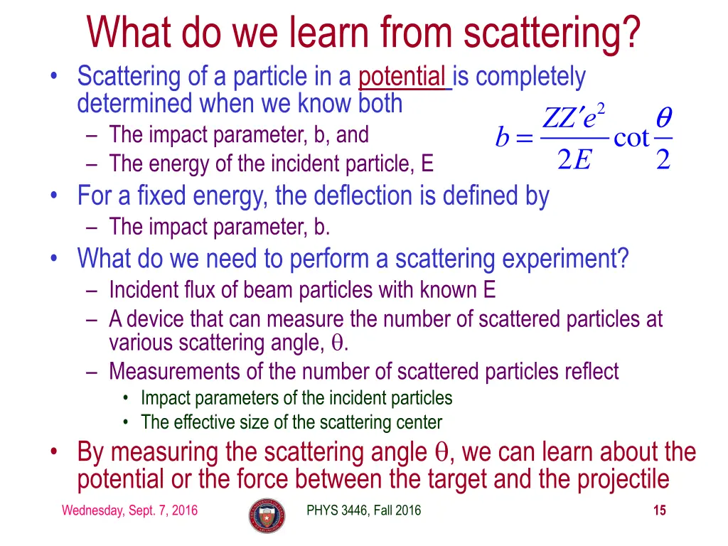 what do we learn from scattering scattering