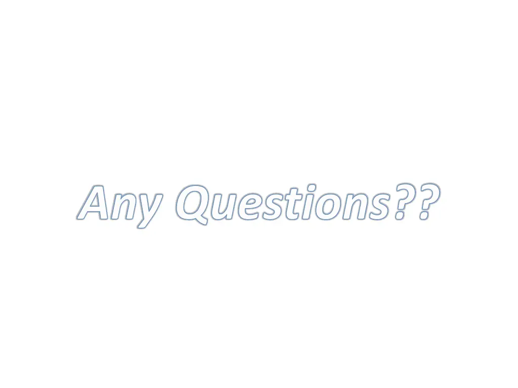 any questions