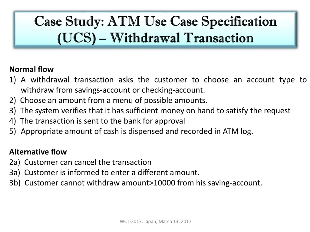 normal flow 1 a withdrawal transaction asks