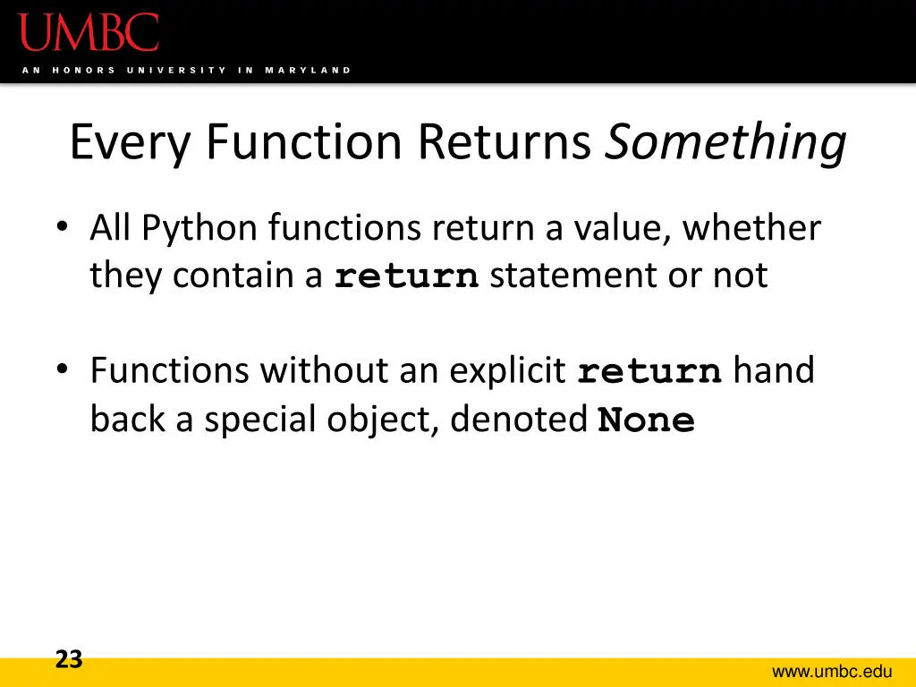 every function returns something
