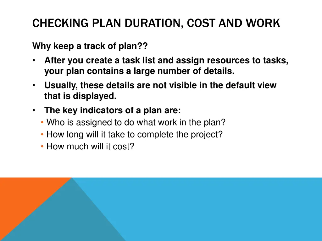 checking plan duration cost and work