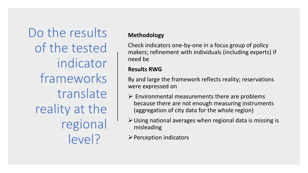 do the results of the tested indicator frameworks 1