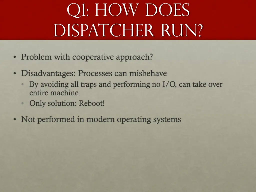 q1 how does dispatcher run