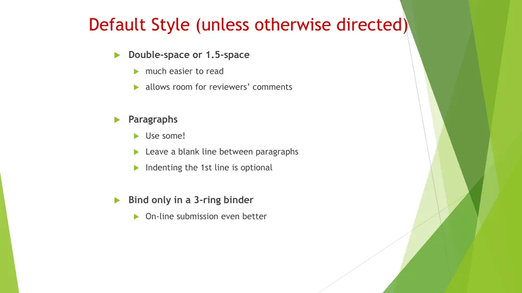 default style unless otherwise directed 1