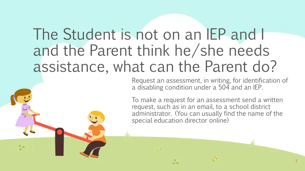 the student is not on an iep and i and the parent