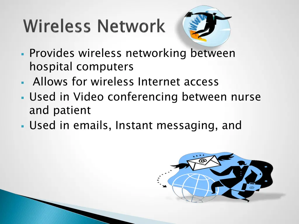 provides wireless networking between hospital