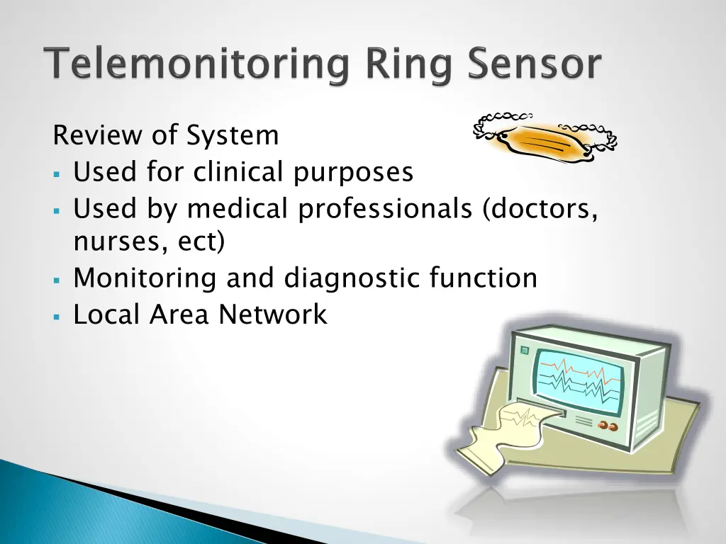 review of system used for clinical purposes used