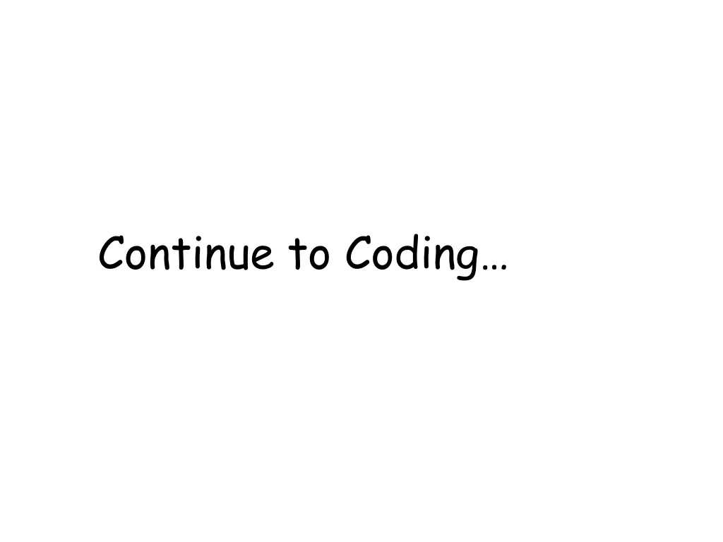 continue to coding