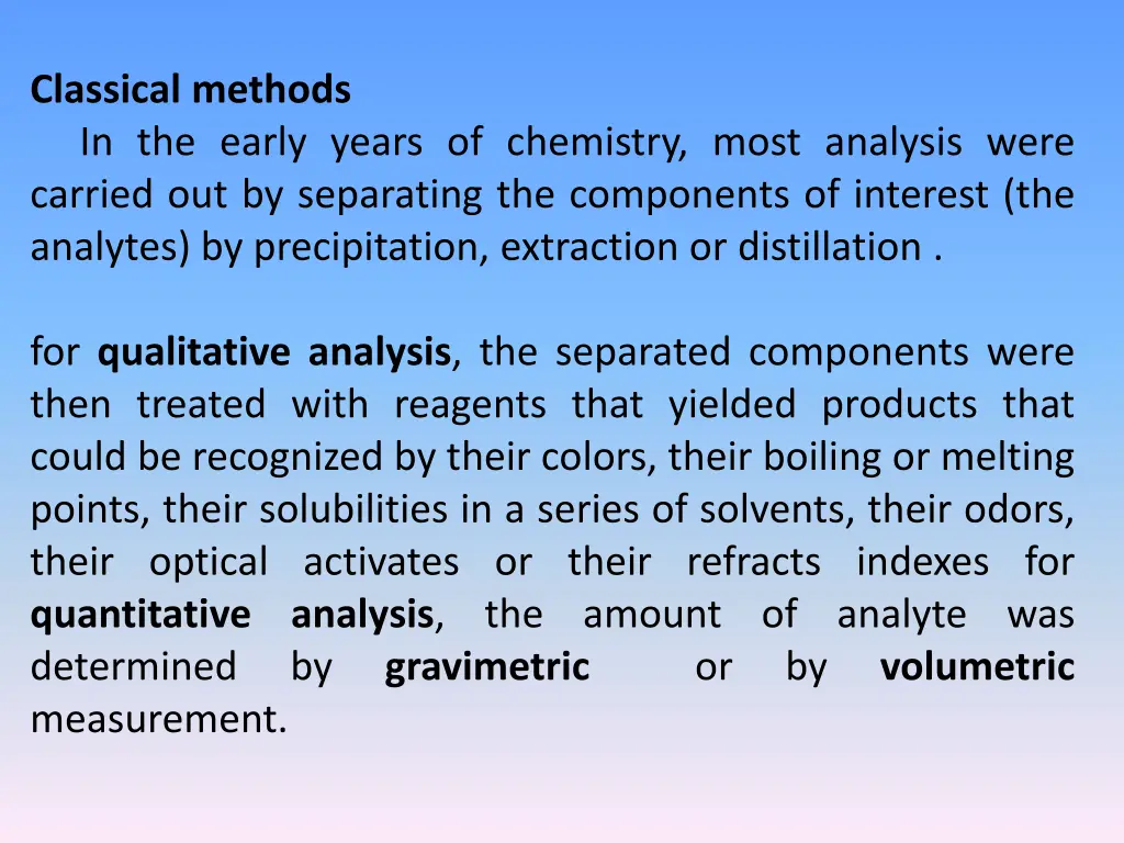 classical methods in the early years of chemistry