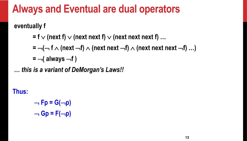 always and eventual are dual operators