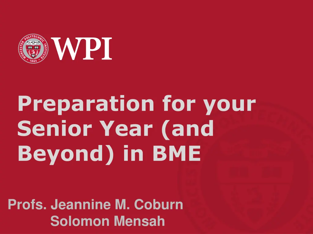 preparation for your senior year and beyond in bme