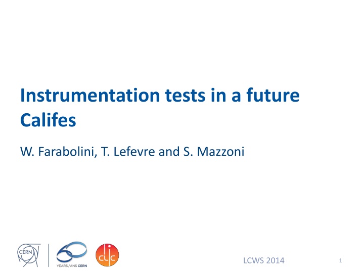 instrumentation tests in a future califes