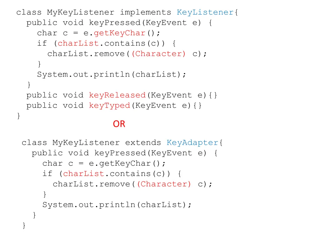 class mykeylistener implements keylistener public