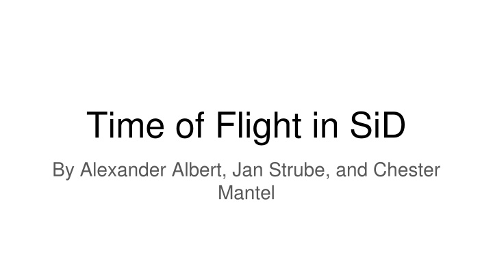 time of flight in sid