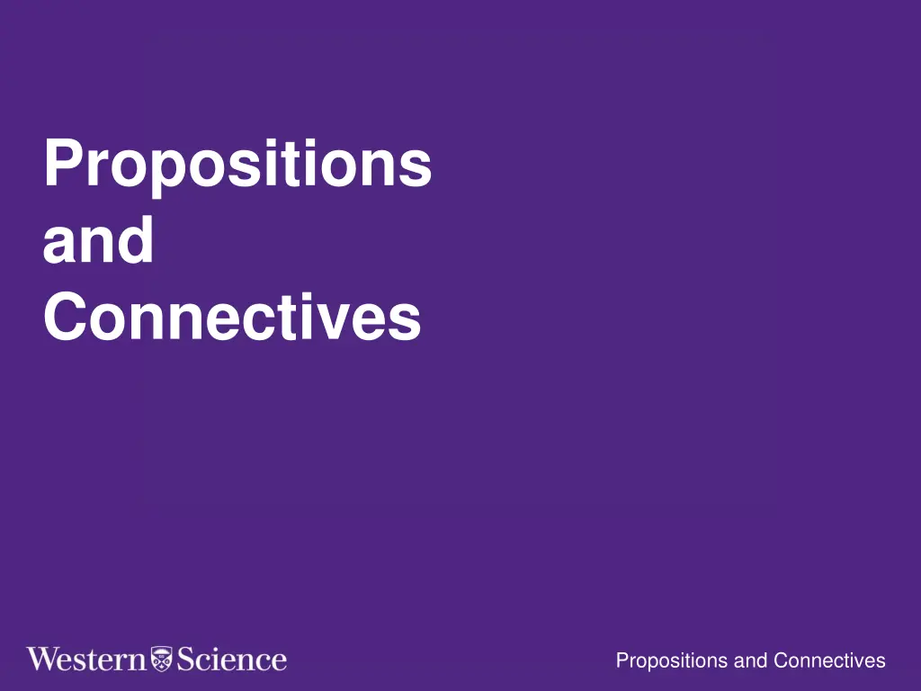 propositions and connectives
