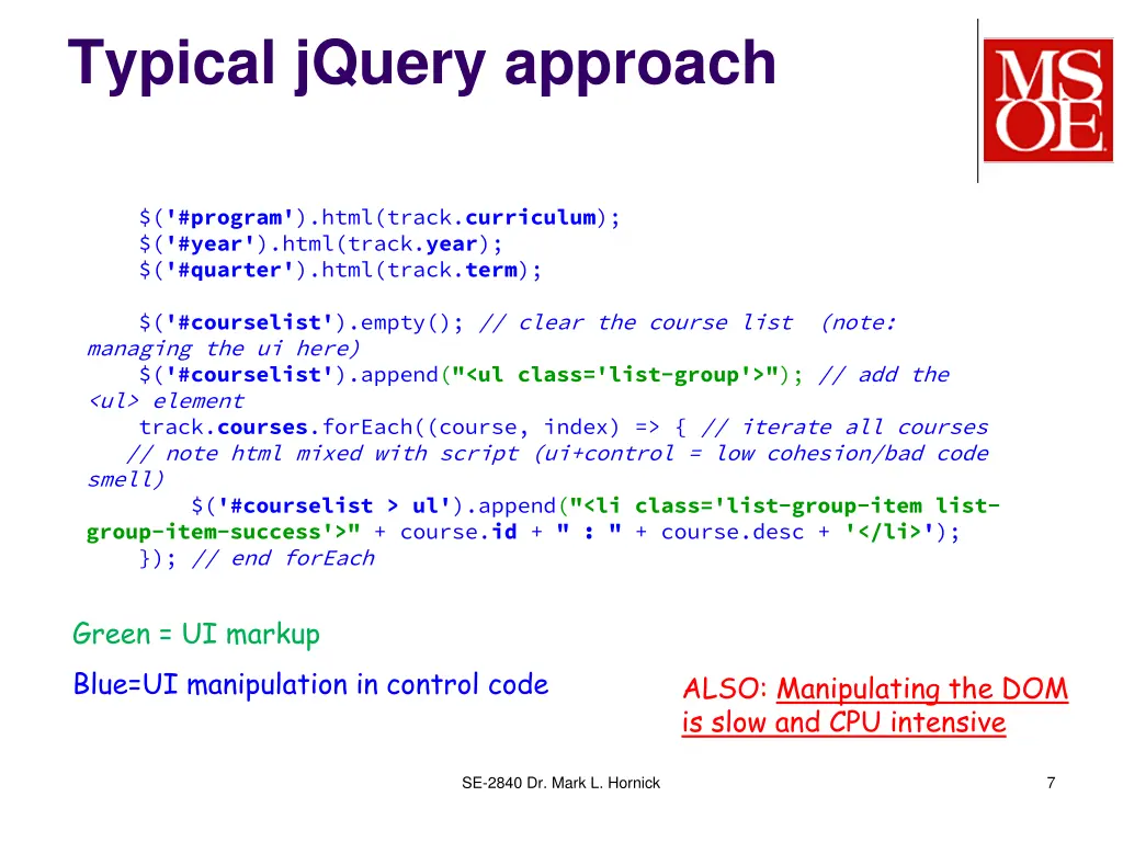 typical jquery approach