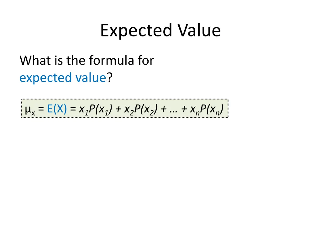 expected value 1