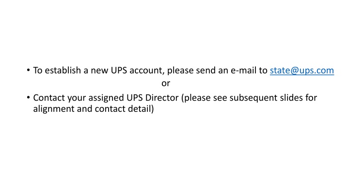 to establish a new ups account please send