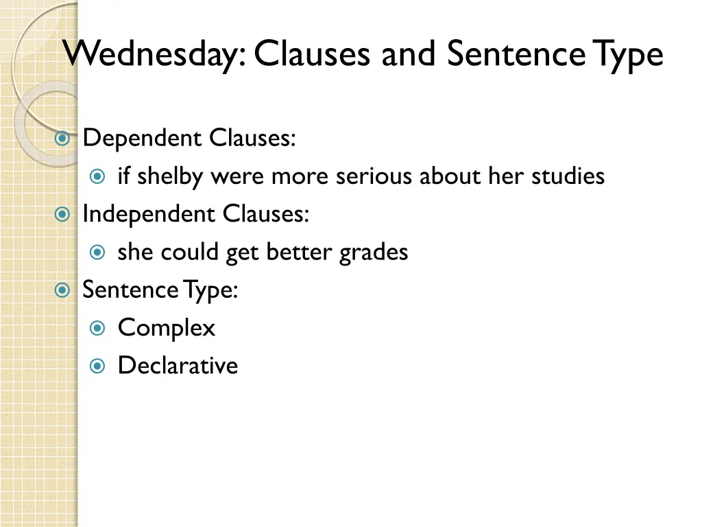 wednesday clauses and sentence type 1