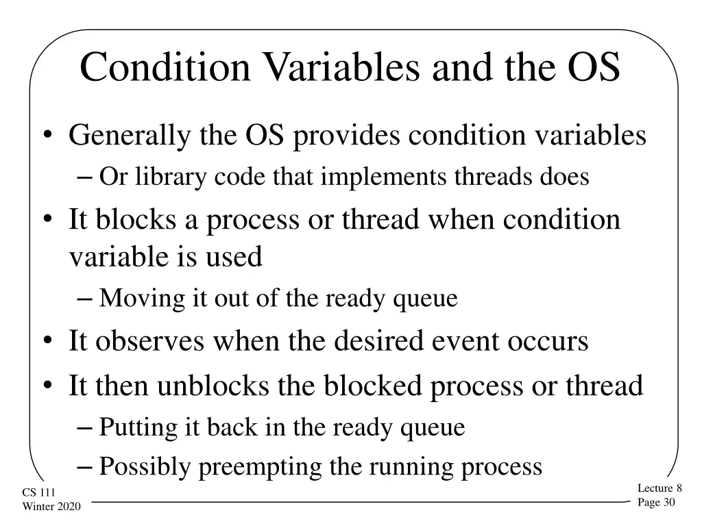 condition variables and the os