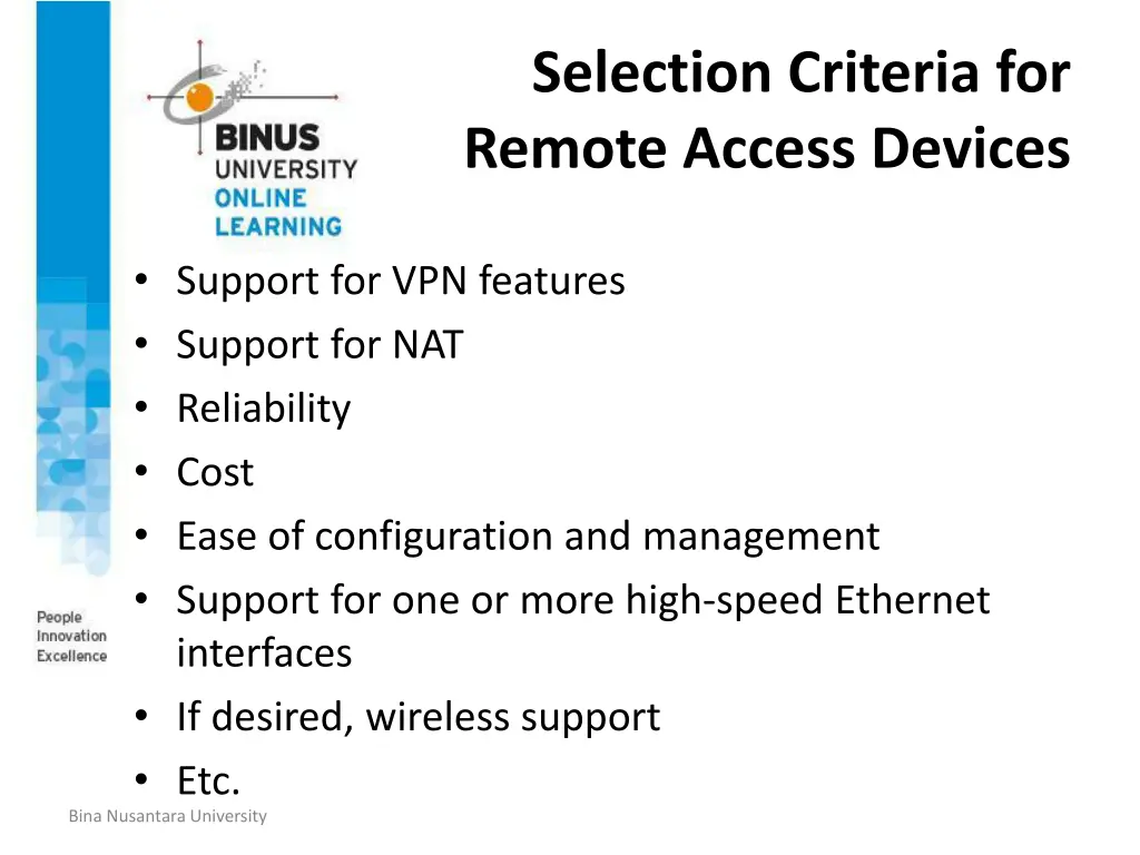 selection criteria for remote access devices