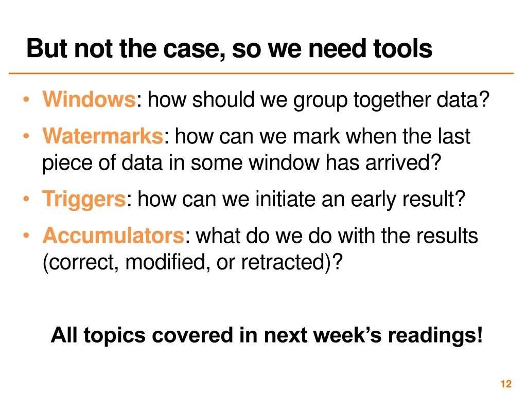 but not the case so we need tools