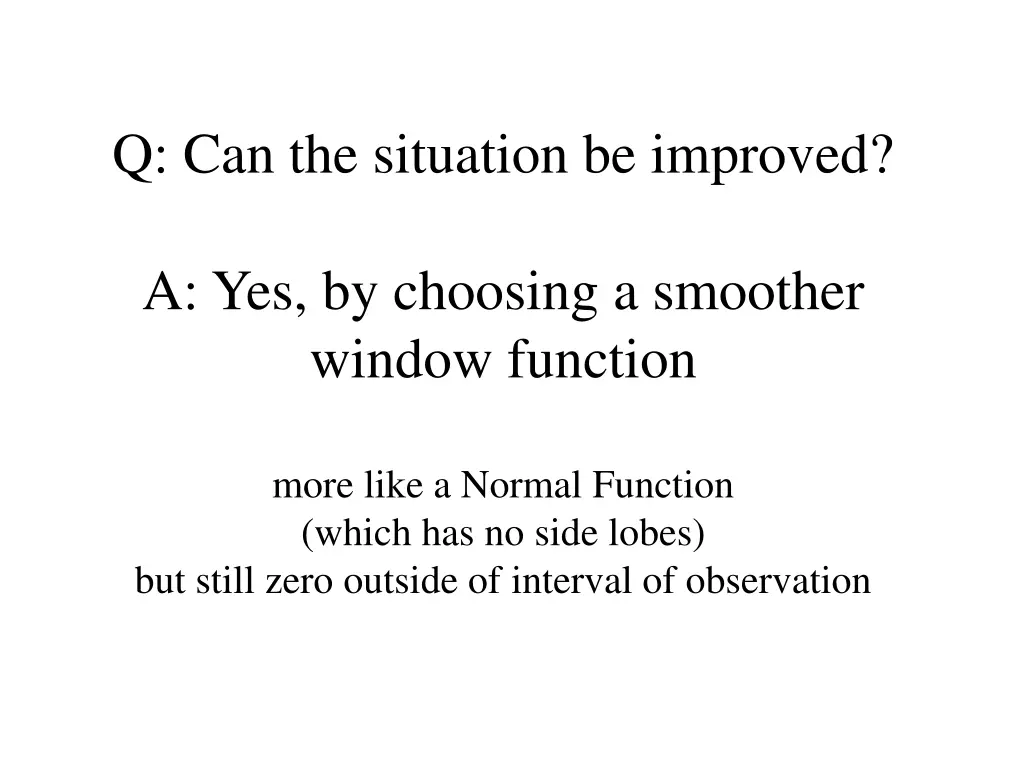 q can the situation be improved