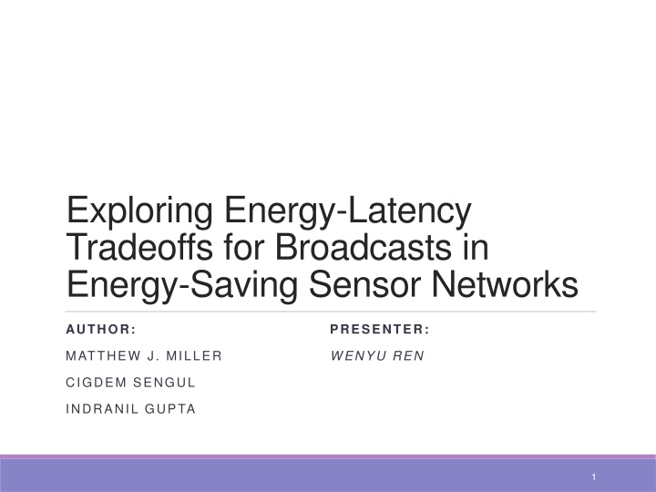 exploring energy latency tradeoffs for broadcasts