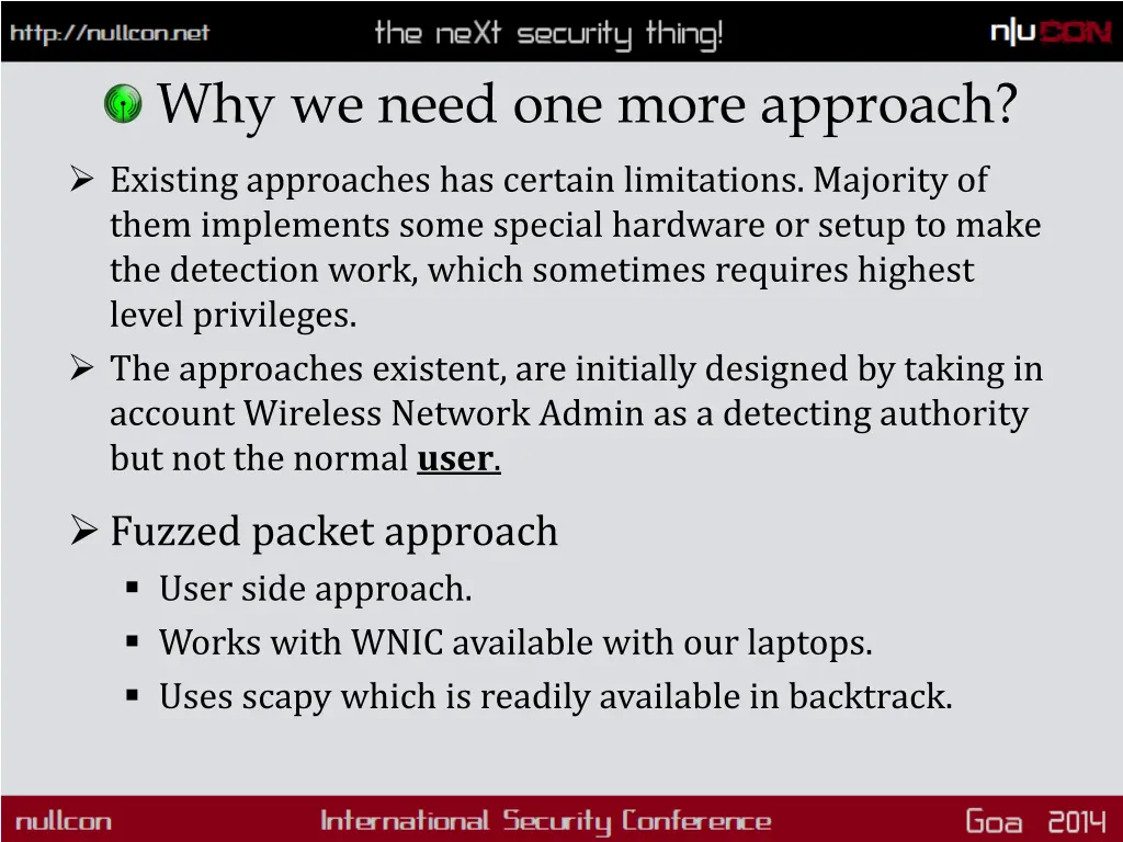 why we need one more approach existing approaches