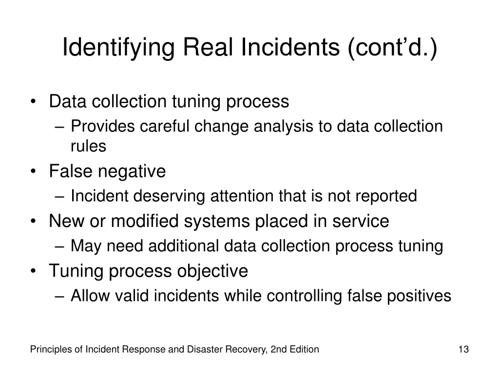 identifying real incidents cont d