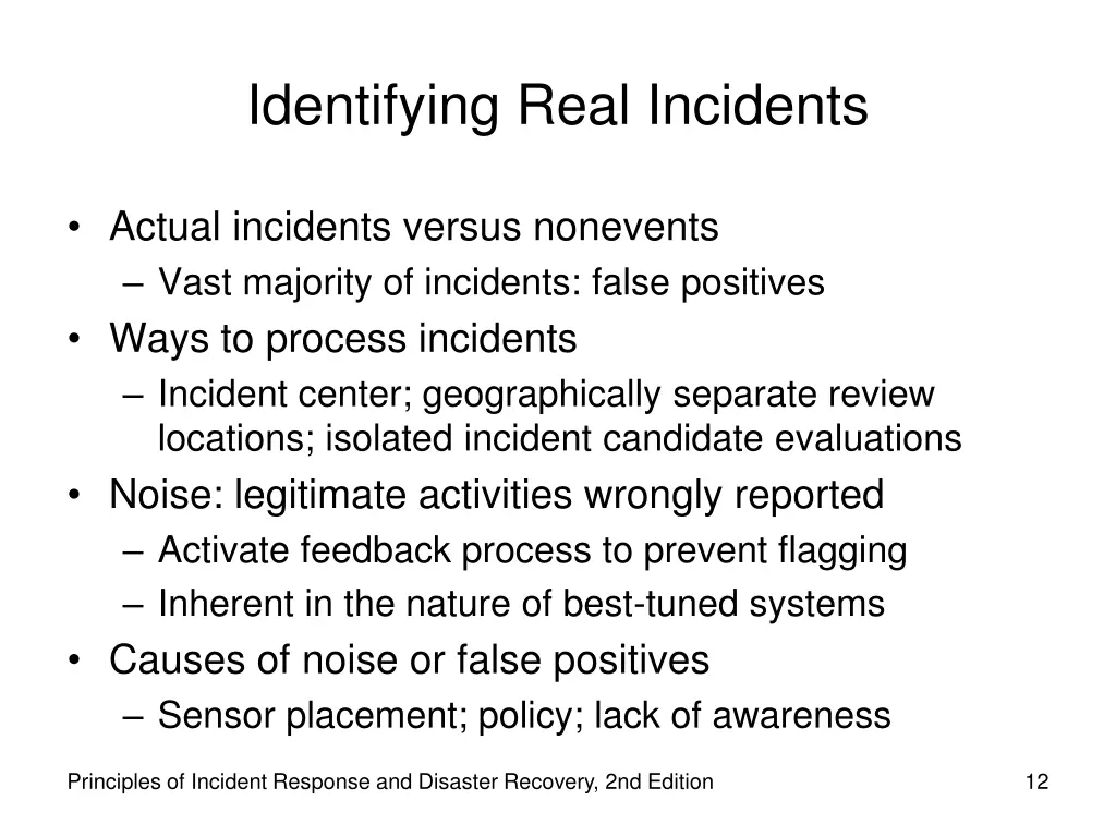 identifying real incidents