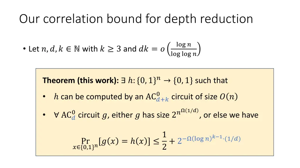 our correlation bound for depth reduction