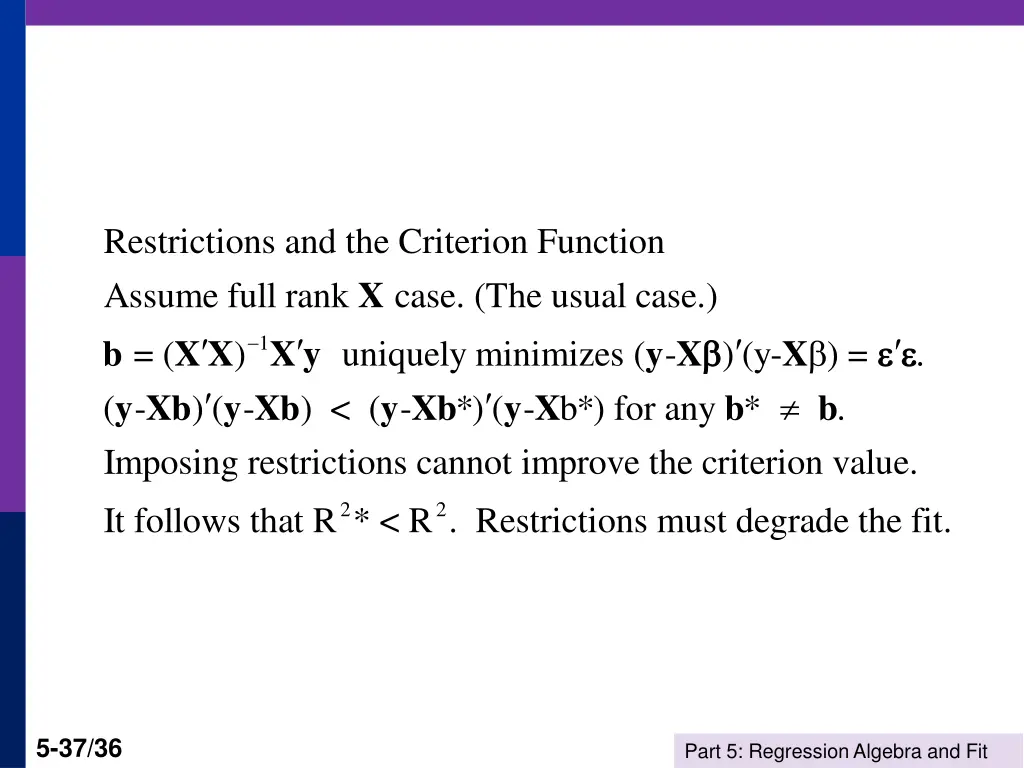 restrictions and the criterion function assume