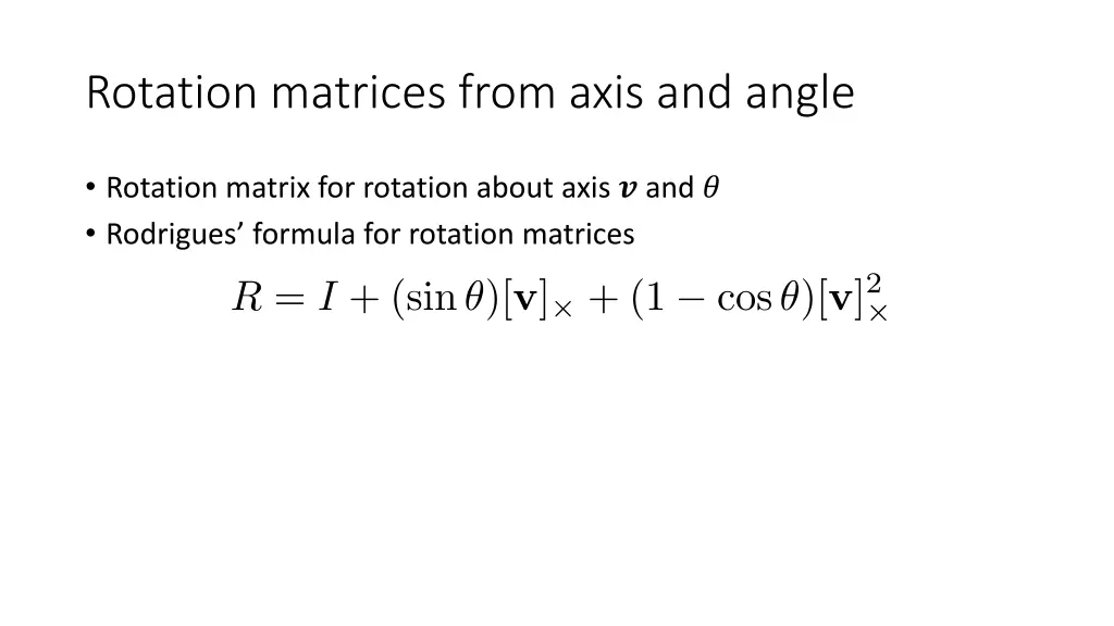 rotation matrices from axis and angle 1