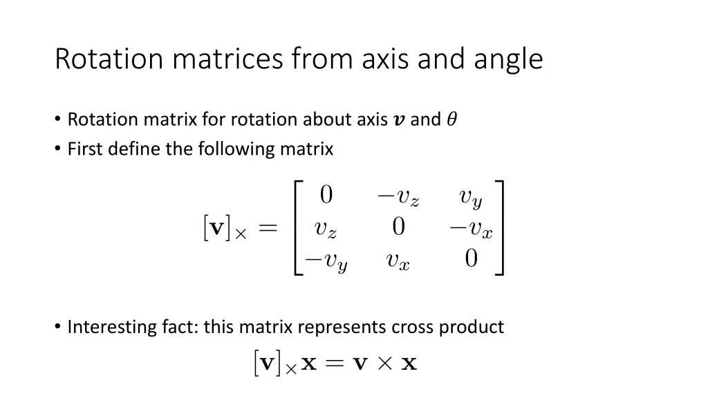 rotation matrices from axis and angle