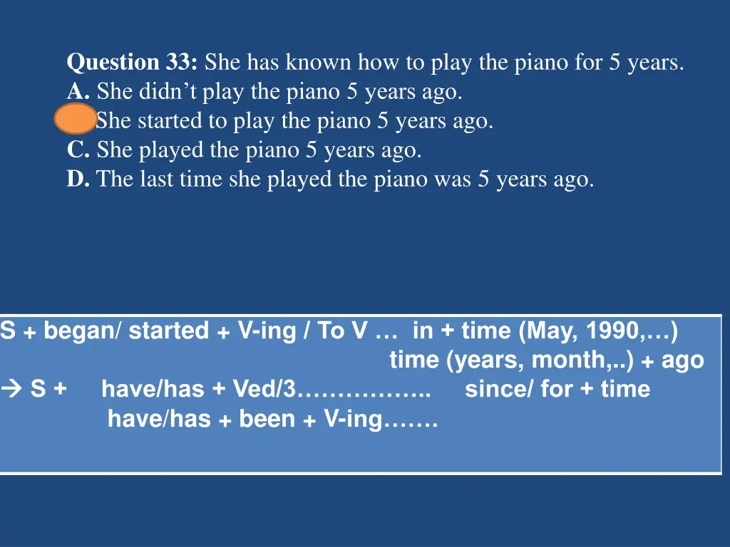 question 33 she has known how to play the piano