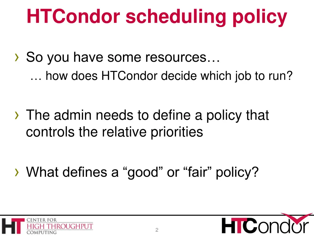 htcondor scheduling policy